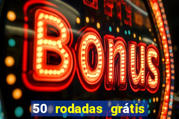 50 rodadas grátis no cadastro